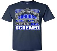If My Grandpa Can't Fix It We're All Screwed Funny Father Gift DT Adult T Shirt Tee Blue Hemden(X-Large)