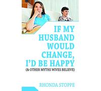 If My Husband Would Change, I'd Be Happy (GS)