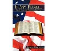 If My People...God's Call for American Revival Woolsey, Edwin (Auteur)