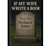 If my wife wrote a book...