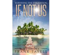 If Not Us: Surviving The Evacuation