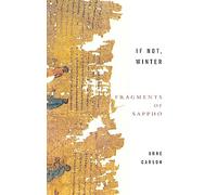 If Not, Winter: The Complete Fragments of Sappho