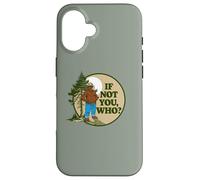 If Not You Who? Smokey Bear & Pine Tree Outdoor Badge Coque pour iPhone 16