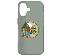 If Not You Who? Smokey Bear & Pine Tree Outdoor Badge Coque pour iPhone 17