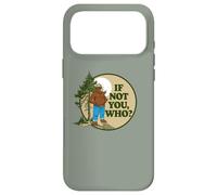 If Not You Who? Smokey Bear & Pine Tree Outdoor Badge Coque pour iPhone 17 Pro Max