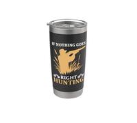 If Nothing Goes Right Hunting Hunter Life Adventure Gobelet isotherme en acier inoxydable double paroi
