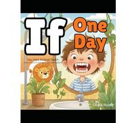 If One Day You Had Animal Teeth: A Short Story for Kids Reading & Learning Book
