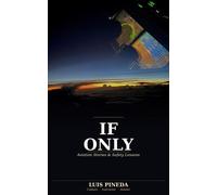 If Only Aviation Stories and Safety Lessons - Luis Pineda - Aerocentre LLC - ebook (ePub) - Livre