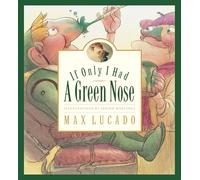 If Only I Had a Green Nose: A Story About Self-acceptance