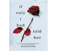 Laura Nowlin – If Only I Had Told Her – Best-seller n°1 du Sunday Times