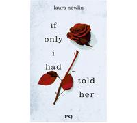 If only I had told her - Laura Nowlin - Pocket Jeunesse - broché - Roman adolescent