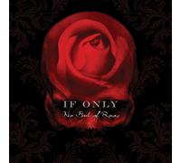IF ONLY - NO BED OF ROSES (COLLECTOR'S EDITION) CD NEUF