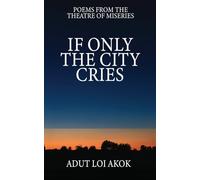 IF ONLY THE CITY CRIES