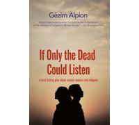 If Only the Dead Could Listen
