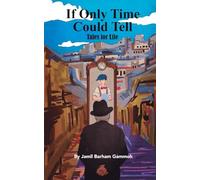 If Only Time Could Tell: Tales for Life