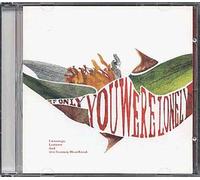 If Only You Were Lonely