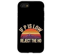 If P is Low Reject The Ho Hypothèses statistiques - Coque pour iPhone SE (2020) / 7/8