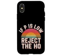 If P is Low Reject The Ho Hypothèses statistiques - Coque pour iPhone X/XS