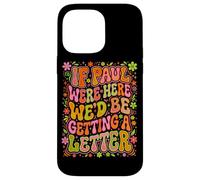 If Paul Were Here Groovy 70s Funny Christian Humour Coque pour iPhone 14 Pro Max