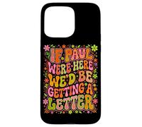 If Paul Were Here Groovy 70s Funny Christian Humour Coque pour iPhone 15 Pro Max