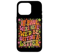 If Paul Were Here Groovy 70s Funny Christian Humour Coque pour iPhone 16 Pro