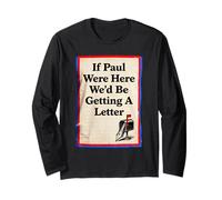 If Paul Were Here We'd Be Getting A Letter Bible Humour Faith Manche Longue