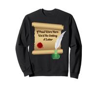 If Paul Were Here We'd Be Getting A Letter Bible Humour Faith Sweatshirt