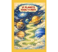 If Planets Took the MBTI