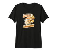 If Running is Difficult Run More Citation de Motivation pour Femme T-Shirt Haut de Gamme