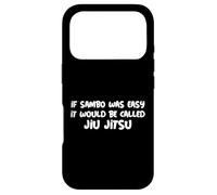 If Sambo Was Easy It Would be Called Jiu Jitsu Sambo Citation Coque pour iPhone 17 Pro
