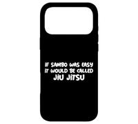 If Sambo Was Easy It Would be Called Jiu Jitsu Sambo Citation Coque pour iPhone 17 Pro Max