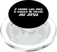 If Sambo Was Easy It Would be Called Jiu Jitsu Sambo Citation PopSockets PopGrip pour MagSafe