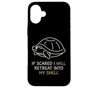 If Scared Will Retreat in My Shell Introvert Coque pour iPhone 16 Plus