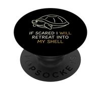 If Scared Will Retreat in My Shell Introvert PopSockets PopGrip Adhésif