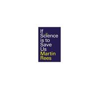 If Science Is To Save Us
