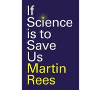 If Science Is to Save Us