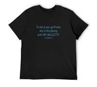 If She is Your Girlfriend Why is She Playing with My Mullet Funny Cotton T-Shirt Top Short Sleeve T-Shirt Black L