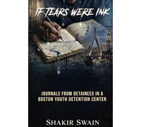 If Tears Were Ink: A True Story of Youth, Justice, and Redemption
