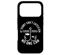 If Terry Can't Catch'em No One Can First Name Terry Terry Coque pour iPhone 17 Pro