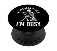 If The Book is Open I'm Busy Bibliothèque PopSockets PopGrip Adhésif
