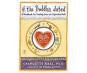 If the Buddha Dated Charlotte Sophia Kasl (Auteur)