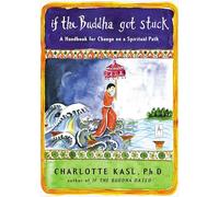 If The Buddha Got Stuck Charlotte Davis Kasl (Auteur)
