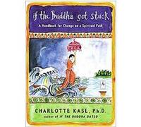 If The Buddha Got Stuck Charlotte Davis Kasl (Auteur)