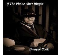 If The Phone Ain't Ringin'
