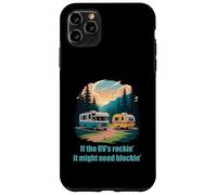 If The RV's Rockin', It Might Need Blockin' Camper Trailer Coque pour iPhone 11 Pro Max