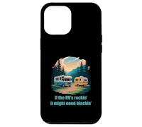 If The RV's Rockin', It Might Need Blockin' Camper Trailer Coque pour iPhone 12 Pro Max