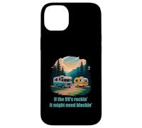 If The RV's Rockin', It Might Need Blockin' Camper Trailer Coque pour iPhone 14 Plus
