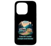 If The RV's Rockin', It Might Need Blockin' Camper Trailer Coque pour iPhone 15 Pro