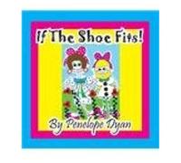 If The Shoe Fits!