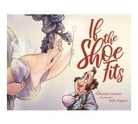 If the Shoe Fits by Deborah Guarino Deborah Guarino (Auteur)